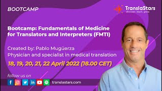 Bootcamp Fundamentals of Medicine for Translators and Interpreters FMTI [upl. by Nyladgam]