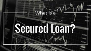 What is a secured loan [upl. by Ettenal485]