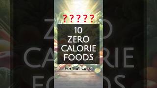 Zero Calorie Foods 😍 Weight Loss fatloss weightloss [upl. by Bridges241]