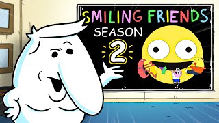 Zach Leaks Smiling Friends Season 2 ANIMATED [upl. by Neelrac]