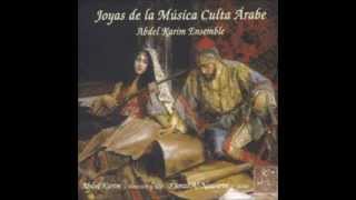 Joyas de la Música Culta Árabe Abdel Karim Ensemble [upl. by Selestina]