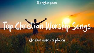 Top Christian Worship Songs 2023  Playlist Hillsong Praise amp Worship Songs [upl. by Esiocnarf]