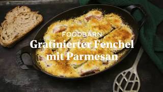 Foodbarn  Gratinierter Fenchel mit Parmesan und Tomaten [upl. by Staford509]