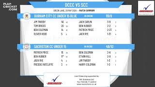 Durham City CC Under 15 Blue v Sacriston CC Under 15 [upl. by Ahsoik894]