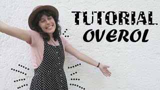 OVEROL  PETO JUMPER  TUTORIAL [upl. by Rolanda650]