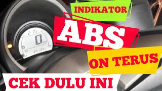 INDIKATOR ABS NMAX NYALA TERUS CEK DULU INI [upl. by Adrien80]