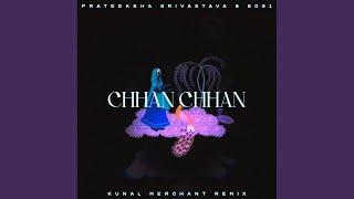 Chhan Chhan Kunal Merchant Extended Remix [upl. by Clive]