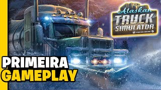 ALASKAN TRUCK SIMULATOR PRIMEIRA VIAGEM NA DEMOSTRAÇÃO DO GAME [upl. by Maisie]