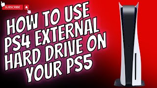 HOW TO USE PS4 EXTERNAL HARD DRIVE ON PS5 December 2024 [upl. by Salman]