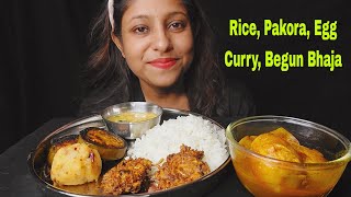 Eating Show  Rice Begun Bhaja Cabbage Pakora Aloo Bharta Dimer JholEgg CurryMukbangASMR [upl. by Tonnie]