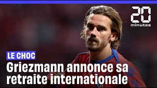 Antoine Griezmann annonce son départ de léquipe de France shorts [upl. by Anole]