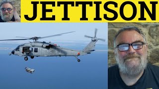 🔵 Jettison Meaning  Jettison Defined  Jettison Examples  How to use Jettison [upl. by Erot]