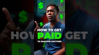 Want to get paid while shadowing doctors Here’s how you can earn money and gain real experience 💸 [upl. by Otsirc]