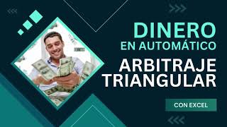 Arbitraje Triangular Automático  Herramienta de Excel [upl. by Ellekcir]