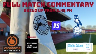 Gateshead Vs Oldham Athletic Full match Commentary [upl. by Courtney]