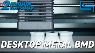 Desktop Metal – Bound Metal Deposition  2 Minute Tuesday [upl. by Edora15]