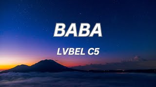 LVBEL C5  BABA LyricsSözleri [upl. by Lrub541]