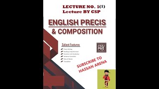 CSSPMS English Precis amp Composition  Lecture 11  Lecture By CSP [upl. by Xenia547]