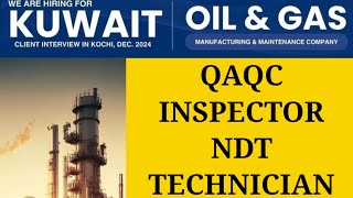 QAQC INSPECTOR NDE TECHNICIANOIL GAS KUUWAIT [upl. by Ellennod]