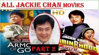 ALL JACKIE CHAN BEST MOVIES DJ SMITH PART 2 [upl. by Hanima]