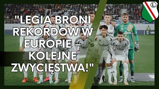 quotLegia Broni Rekordów w Europie – Kolejne Zwycięstwaquot [upl. by Alegnaed]