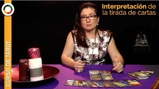 Interpretación de una tirada de cartas del Tarot  Lección 7 [upl. by Nealon]