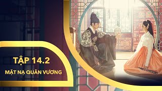 Mặt Nạ Quân Vương Tập 14 Phần 2  Phim cổ trang Hàn Quốc hay nhất 2023  Echannel VTV Cab 5 [upl. by Oringas]