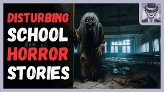 5 Disturbing School Horror Stories  SCARY STORIES [upl. by Banebrudge74]