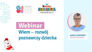 Wiem  rozwój poznawczy dziecka webinar z psycholog Dorotą Zawadzką [upl. by Subak117]