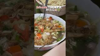 Thukpa 🍜🥗shortvideoshorts youtubeshorts food [upl. by Brote260]