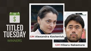 Titled Tuesday Blitz Chess Tournament Nakamura And Kosteniuk Win Big [upl. by Nara38]