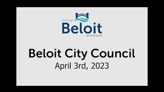 Beloit City Council  04032023 [upl. by Analra286]