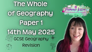 The Whole of AQA Geography Paper 1  14th May 2025  Geography exam revision [upl. by Enotna500]