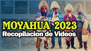 Moyahua 2023  Recopilacion de Videos [upl. by Eiralam]