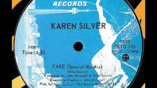 KAREN SILVER  Fake Special Remix 1980 [upl. by Warila]