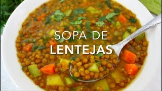 SOPA DE LENTEJAS CON VERDURAS muy deliciosa amp saludable  Recetas fáciles Pizca de Sabor [upl. by Hurff]