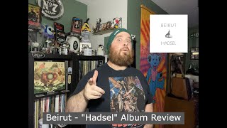 Beirut  quotHadselquot Album Review [upl. by Niuqram]