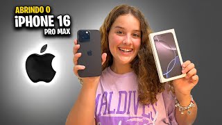 ABRINDO O IPHONE 16 PRO MAX  UNBOXING DO NOVO IPHONE [upl. by Trow]