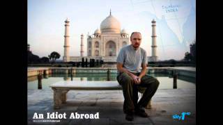 An Idiot Abroad Credits Music  Super Extended Version [upl. by Suirred690]