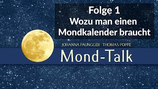 Wozu man einen Mondkalender braucht  MondTalk Folge 1  Johanna Paungger und Thomas Poppe [upl. by Ruperta]