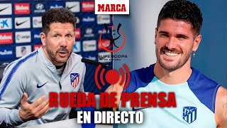 SUPERCOPA DE ESPAÑA  Rueda de prensa de Simeone y Rodrigo de Paul EN DIRECTO [upl. by Claman]