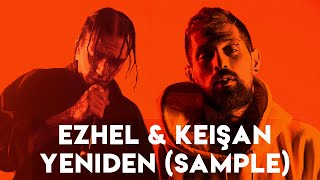 SampleSource 39 Ezhel amp Keişan  Yeniden [upl. by Merce]