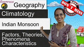 Indian Monsoon  Factors Theories Phenomena amp Characteristics Examrace  Dr Manishika [upl. by Shelia]