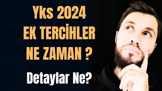 YKS EK TERCİHLER NE ZAMAN Detaylar Ne [upl. by Gottuard982]