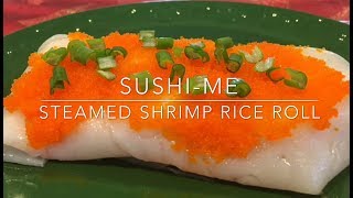 Steamed Shrimp Rice Roll [upl. by Jereme]