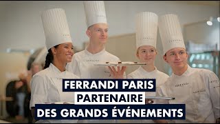 FERRANDI Paris partenaire de prestigieux événements [upl. by Leamhsi]