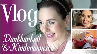 Vlog ♡ Dankbarkeit ♡ Kinderwunsch ♡ [upl. by Chantal300]