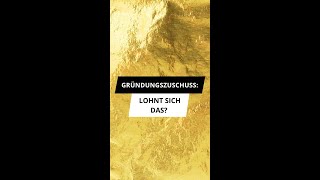 Gründungszuschuss Lohnt sich das [upl. by Relyuc]