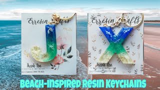 Full Resin Tutorial  Beachinspired Letter Keychains  Resin with Me  Tiktokinspired Business2020 [upl. by Redd719]