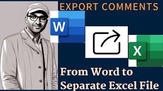 Export comments with related texts from a Microsoft Word file into a separate Excel file [upl. by Aihsikal503]